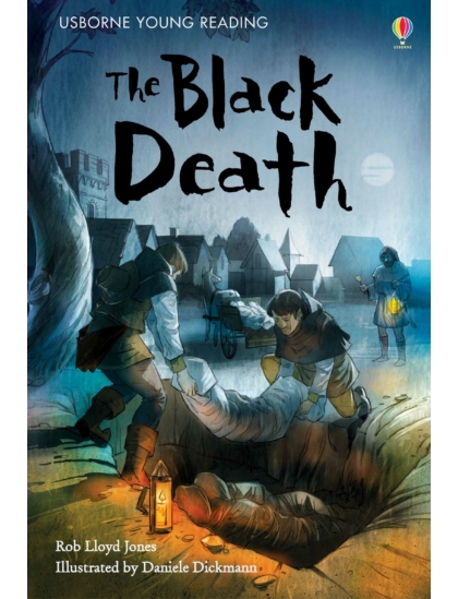 The Black Death 9781409581031 Okoskönyv Angol gyerekkönyv és ifjúsági könyv Usborne