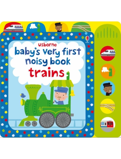 BVF Noisy Book Trains 9781409581550 Okoskönyv Angol gyerekkönyv és ifjúsági könyv Usborne