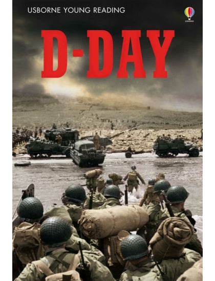 D-Day 9781409582236 Okoskönyv Angol gyerekkönyv és ifjúsági könyv Usborne
