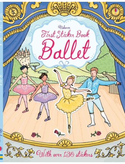 First Sticker Book Ballet 9781409582427 Okoskönyv Angol gyerekkönyv és ifjúsági könyv Usborne
