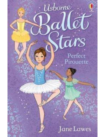 Ballet Stars 1 Perfect Piruette 9781409583530 Okoskönyv Angol gyerekkönyv és ifjúsági könyv Usborne
