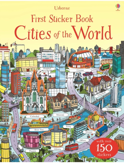 First Sticker Book Cities of the World 9781409597469 Okoskönyv Angol gyerekkönyv és ifjúsági könyv Usborne