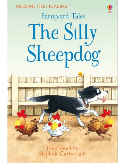 Farmyard Tales The Silly Sheepdog 9781409598251 Okoskönyv Angol gyerekkönyv és ifjúsági könyv Usborne