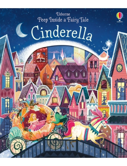 Peep Inside a Fairy Tale Cinderella 9781409599111 Okoskönyv Angol gyerekkönyv és ifjúsági könyv Usborne