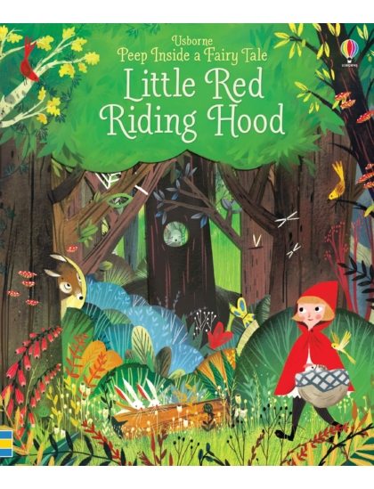 Peep Inside a Fairy Tale Little Red Riding Hood 9781409599128 Okoskönyv Angol gyerekkönyv és ifjúsági könyv Usborne