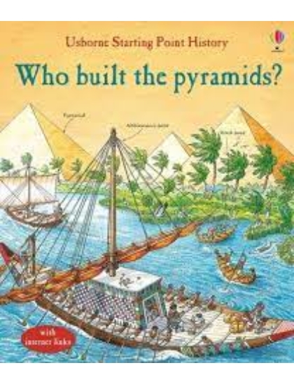 Who build the Pyramids? 9781409599760 Okoskönyv Angol gyerekkönyv és ifjúsági könyv Usborne