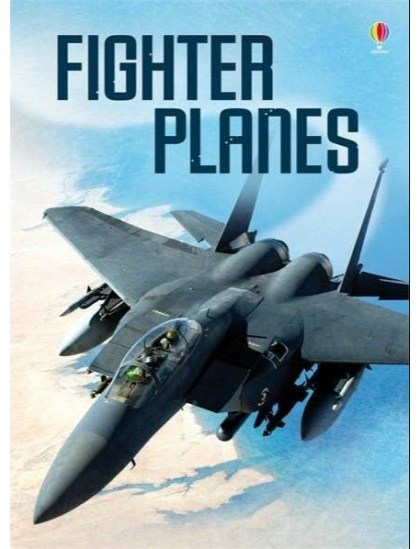 Fighter Planes 9781474919135 Okoskönyv Angol gyerekkönyv és ifjúsági könyv Usborne