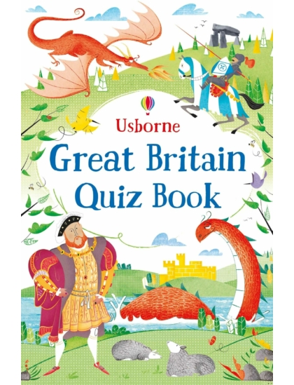 Great Britain Quiz Book 9781474921527 Okoskönyv Angol gyerekkönyv és ifjúsági könyv Usborne