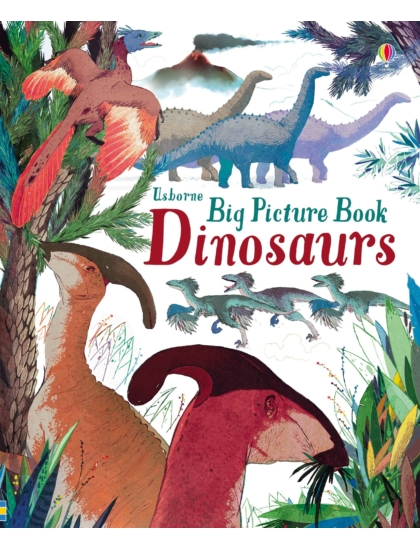Big Picture Book Dinosaurs 9781474922449 Okoskönyv Angol gyerekkönyv és ifjúsági könyv Usborne
