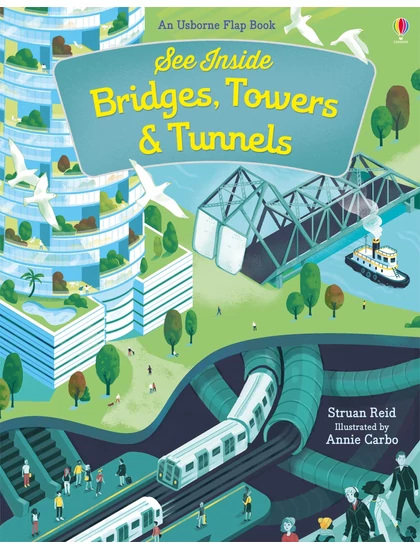 See Inside Bridges, Towers and Tunnels 9781474922500 Okoskönyv Angol gyerekkönyv és ifjúsági könyv Usborne