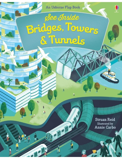 See Inside Bridges, Towers and Tunnels 9781474922500 Okoskönyv Angol gyerekkönyv és ifjúsági könyv Usborne