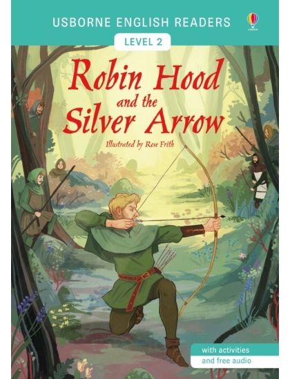 Robin Hood and the Silver Arrow 9781474927833 Okoskönyv Angol gyerekkönyv és ifjúsági könyv Usborne