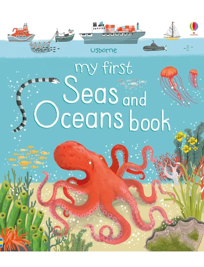 My First Seas and Oceans Book 9781474938235 Okoskönyv Angol gyerekkönyv és ifjúsági könyv Usborne