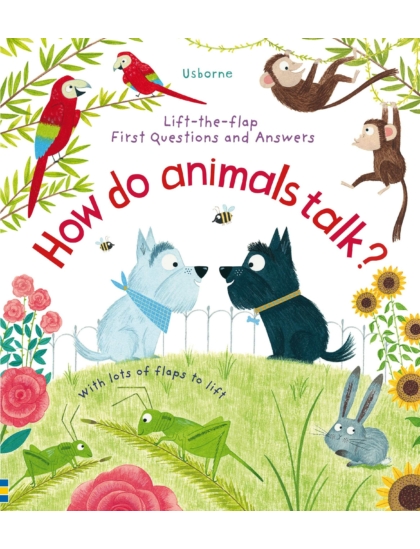 LTF First Q&A How Do Animals Talk? 9781474940085 Okoskönyv Angol gyerekkönyv és ifjúsági könyv Usborne