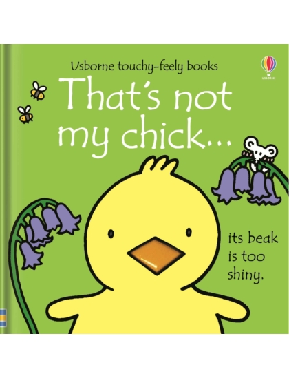 That's not my chick… 9781474942959 Okoskönyv Angol gyerekkönyv és ifjúsági könyv Usborne
