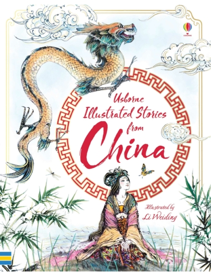 Illustrated Stories from China 9781474947077 Okoskönyv Angol gyerekkönyv és ifjúsági könyv Usborne