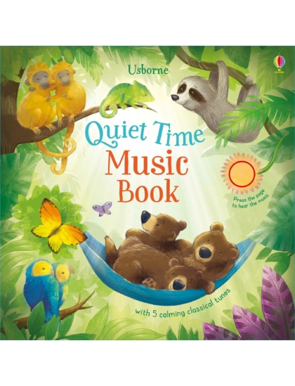 Quiet Time Music Book 9781474948494 Okoskönyv Angol gyerekkönyv és ifjúsági könyv Usborne