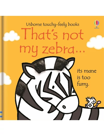 That's not my zebra… 9781474950480 Okoskönyv Angol gyerekkönyv és ifjúsági könyv Usborne