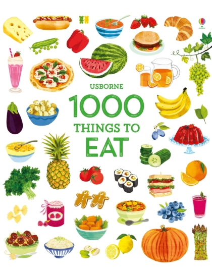 1000 Things to Eat 9781474951364 Okoskönyv Angol gyerekkönyv és ifjúsági könyv Usborne