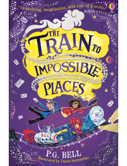 The Train to Impossible Places 9781474957410 Okoskönyv Angol gyerekkönyv és ifjúsági könyv Usborne