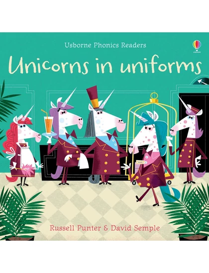 Unicorns in Uniforms 9781474959506 Okoskönyv Angol gyerekkönyv és ifjúsági könyv Usborne