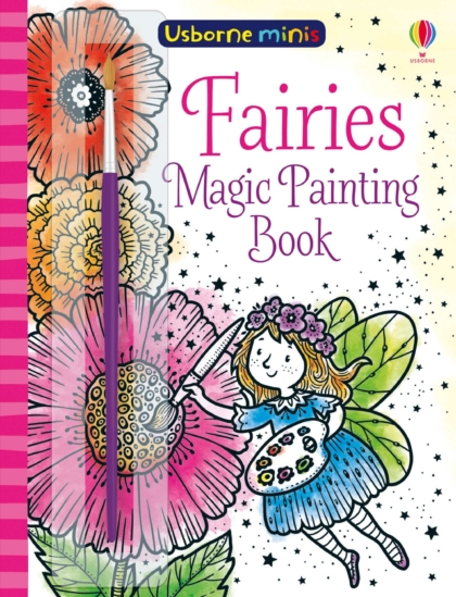 Fairies Magic Painting Book 9781474960021 Okoskönyv Angol gyerekkönyv és ifjúsági könyv Usborne