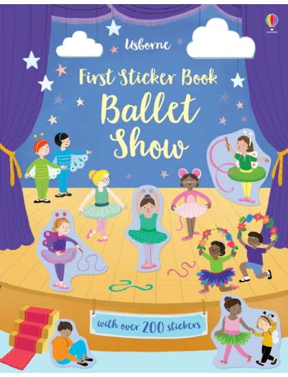 First Sticker Book Ballet Show 9781474968287 Okoskönyv Angol gyerekkönyv és ifjúsági könyv Usborne