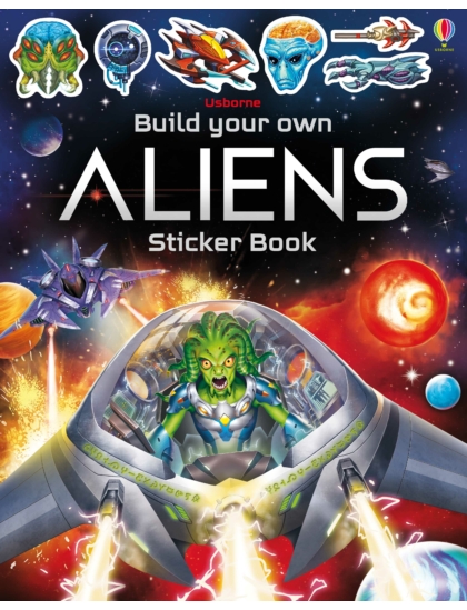 Build Your Own Aliens Sticker Book 9781474969086 Okoskönyv Angol gyerekkönyv és ifjúsági könyv Usborne