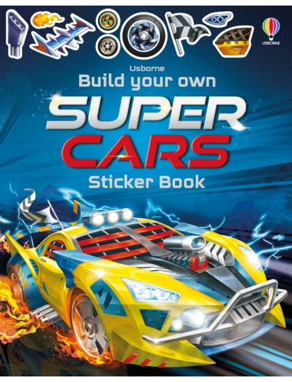 Build Your Own Supercars Sticker Book 9781474969161 Okoskönyv Angol gyerekkönyv és ifjúsági könyv Usborne