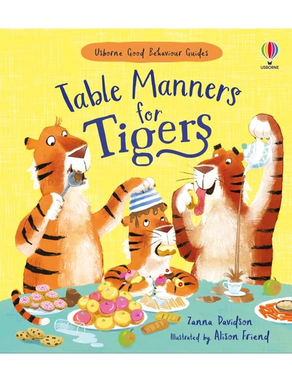 Table Manners for Tigers 9781474969192 Okoskönyv Angol gyerekkönyv és ifjúsági könyv Usborne