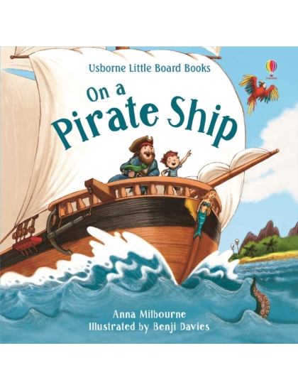 On a Pirate Ship 9781474971539 Okoskönyv Angol gyerekkönyv és ifjúsági könyv Usborne
