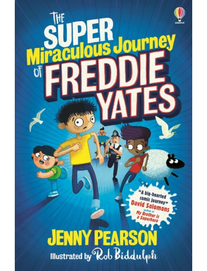 The Super Miraculous Journey of Freddie Yates 9781474974042 Okoskönyv Angol gyerekkönyv és ifjúsági könyv Usborne