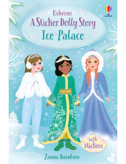 SDD Sticker Dolly Dressing Ice Palace 9781474974745 Okoskönyv Angol gyerekkönyv és ifjúsági könyv Usborne