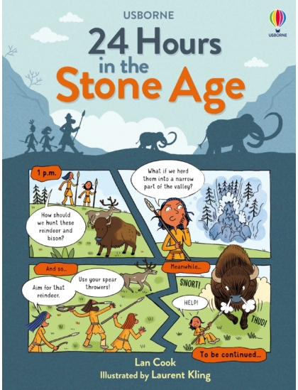 24 Hours In the Stone Age 9781474977111 Okoskönyv Angol gyerekkönyv és ifjúsági könyv Usborne