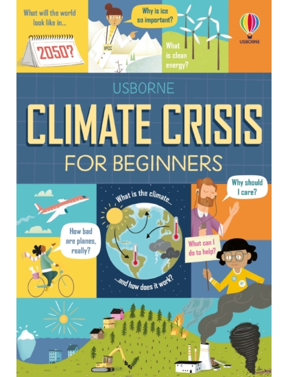 Climate Crisis for Beginners 9781474979863 Okoskönyv Angol gyerekkönyv és ifjúsági könyv Usborne