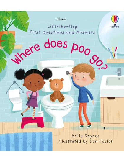 LTF First Q&A Where Does Poo Go? 9781474986434 Okoskönyv Angol gyerekkönyv és ifjúsági könyv Usborne